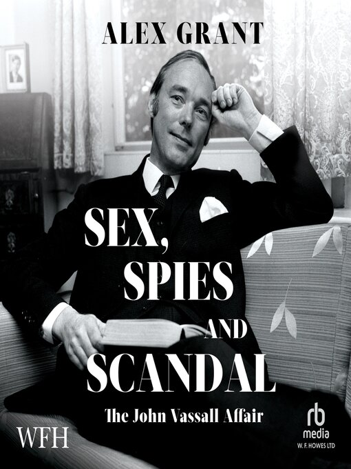 Title details for Sex, Spies and Scandal by Alex Grant - Available